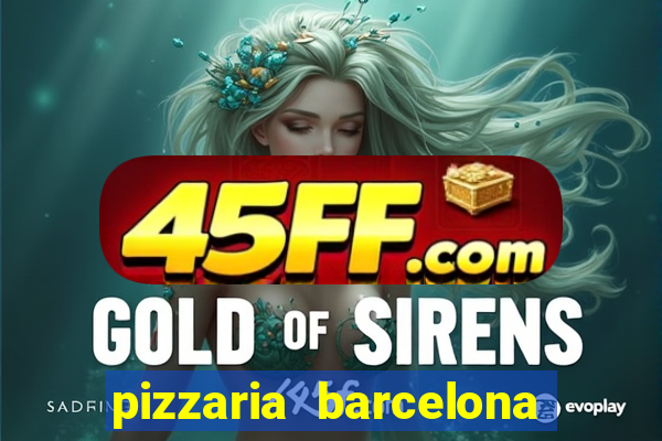 pizzaria barcelona em alto de coutos
